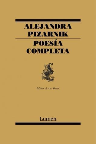 Alejandra Pizarnik. Poesia Completa book cover