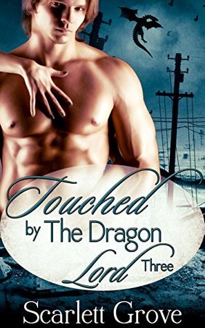 Touched by the Dragon Lord, Part 3 book cover