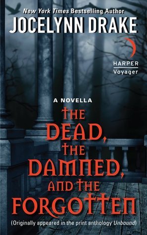 The Dead, the Damned, and the Forgotten book cover
