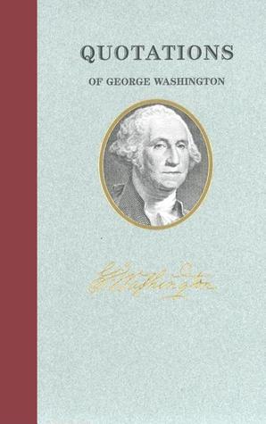 Quotations of George Washington book cover