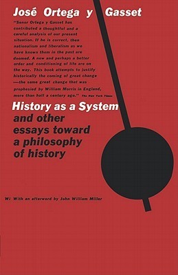 History as a System and other Essays Toward a Philosophy of History book cover