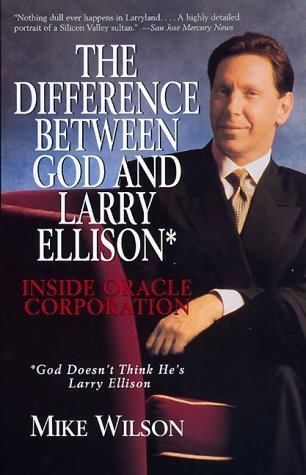 The Difference Between God and Larry Ellison* book cover