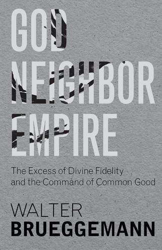 God, Neighbor, Empire book cover