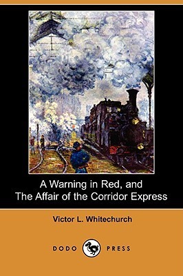 A Warning in Red, and The Affair of the Corridor Express book cover