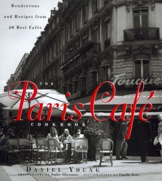 The Paris Cafe Cookbook book cover