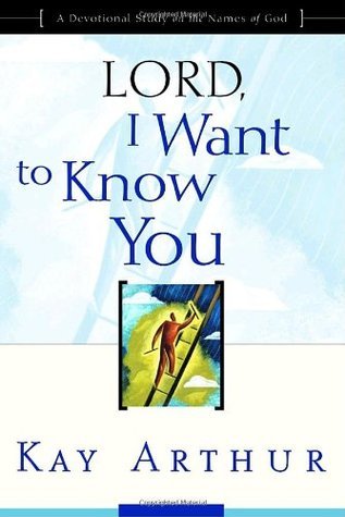 Lord, I Want to Know You book cover