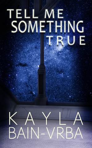 Tell Me Something True book cover