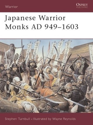 Japanese Warrior Monks AD 949-1603 book cover