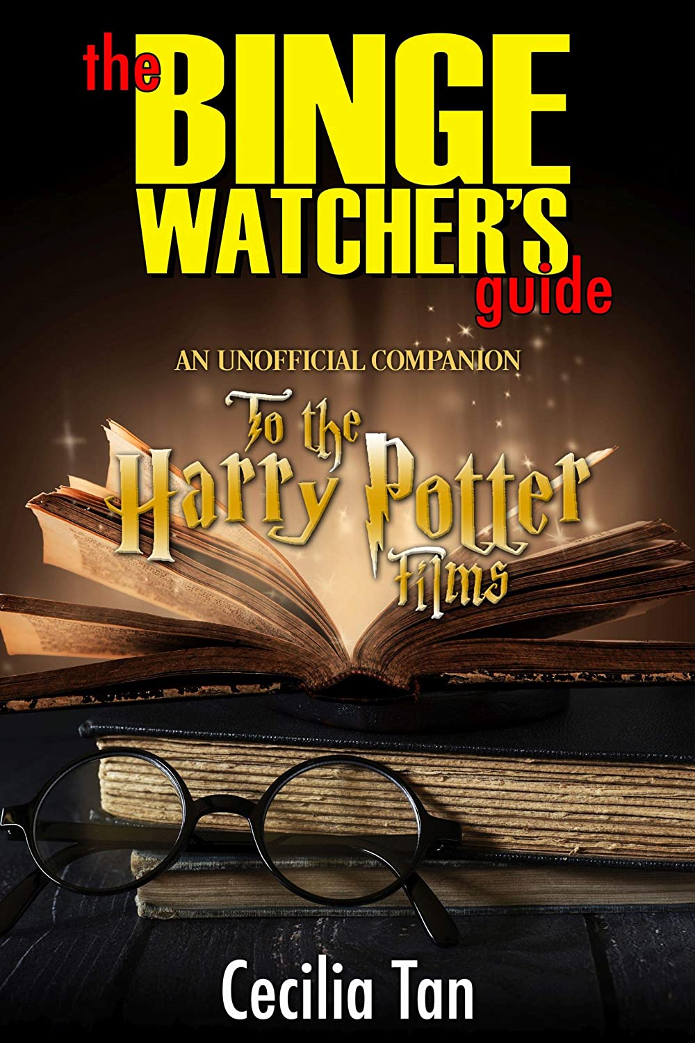 The Binge Watcher's Guide to the Harry Potter Films book cover