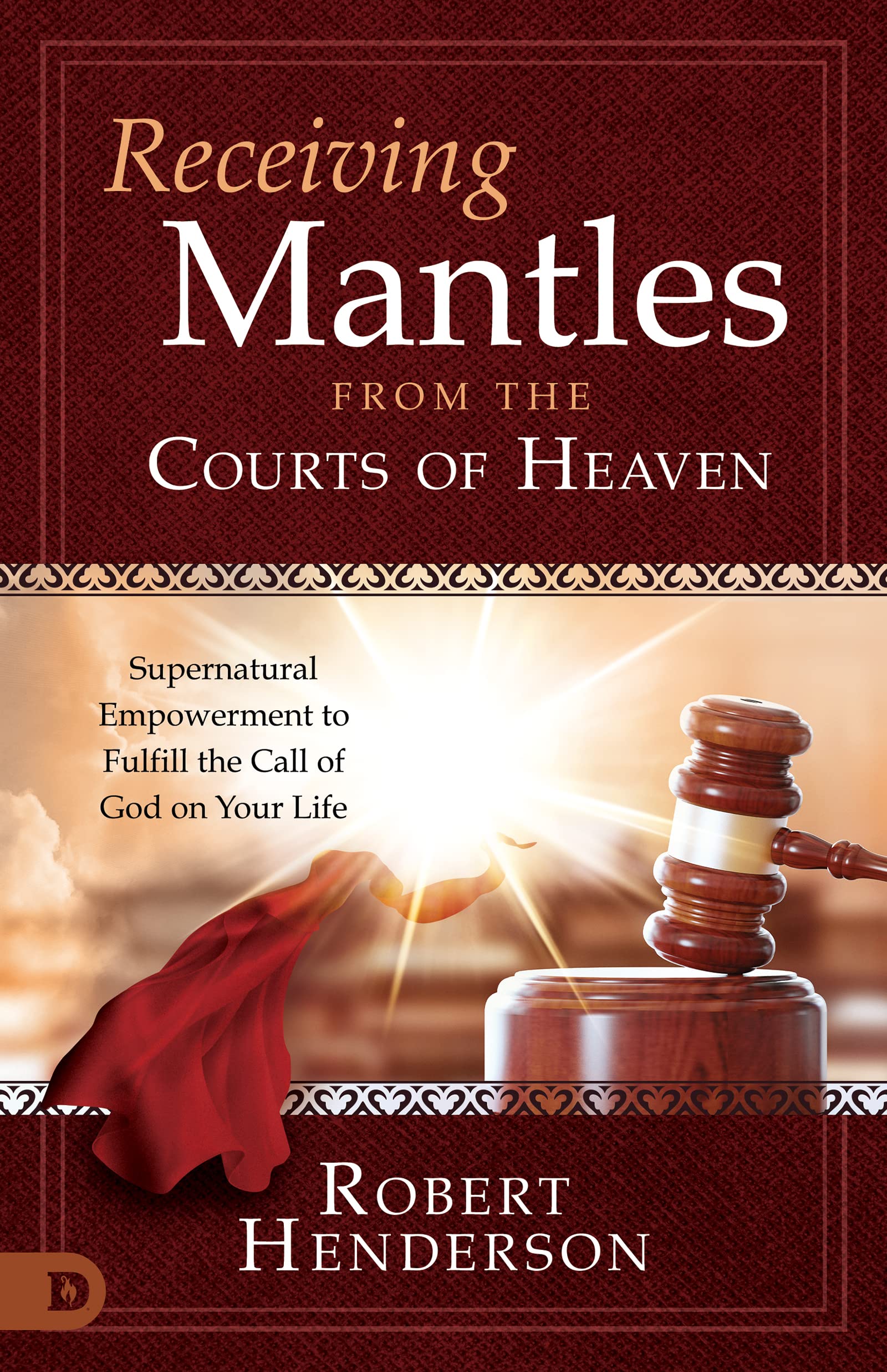 Receiving Mantles from the Courts of Heaven book cover