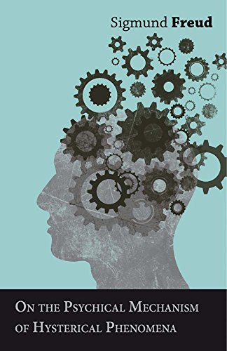 On the Psychical Mechanism of Hysterical Phenomena book cover