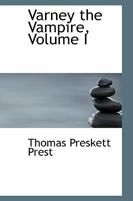 Varney the Vampire, Volume I book cover