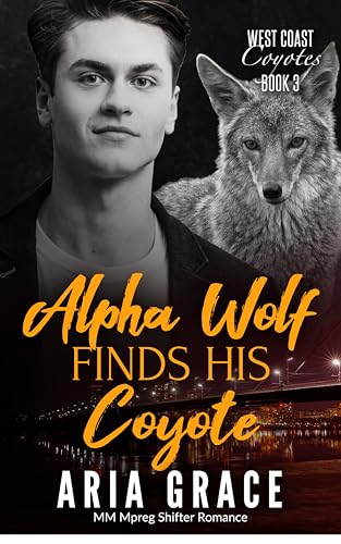 Alpha Wolf Finds His Coyote book cover