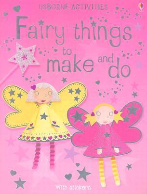 Fairy Things to Make and Do book cover