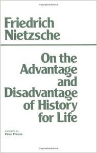 On the Advantage and Disadvantage of History for Life book cover