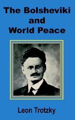 The Bolsheviki and World Peace book cover