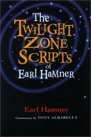 The Twilight Zone Scripts of Earl Hamner book cover
