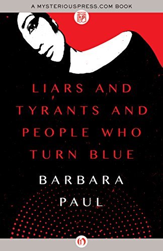 Liars and Tyrants and People Who Turn Blue book cover