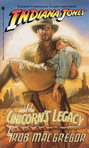 Indiana Jones and the Unicorn's Legacy book cover