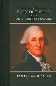 Rules of Civiility and Other Writings & Speeches book cover