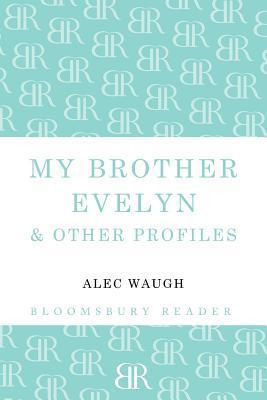My Brother Evelyn & Other Profiles book cover