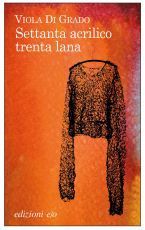 Settanta acrilico trenta lana book cover