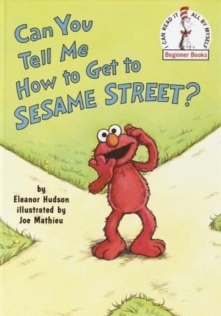 Can You Tell Me How to Get to Sesame Street? book cover