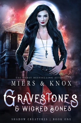 Gravestones & Wicked Bones book cover