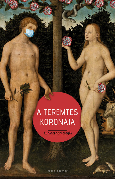 A teremtés koronája - Karanténantológia book cover
