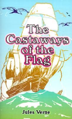 The Castaways of the Flag book cover