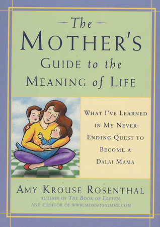 The Mother's Guide to the Meaning of Life book cover