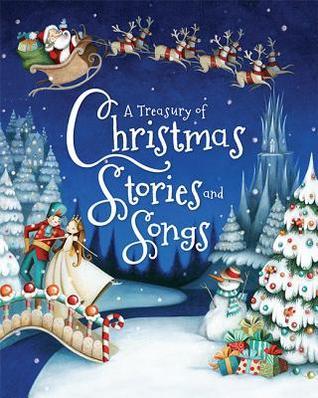 A Treasury Of Christmas Stories And Songs book cover