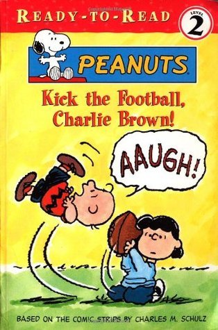 Kick the Football, Charlie Brown! book cover