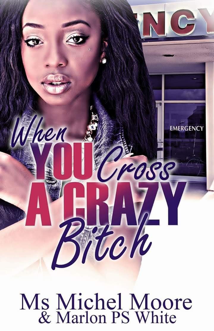 When You Cross A Crazy Bitch book cover