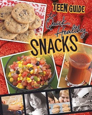 A Teen Guide to Quick, Healthy Snacks book cover