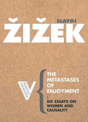 The Metastases of Enjoyment book cover