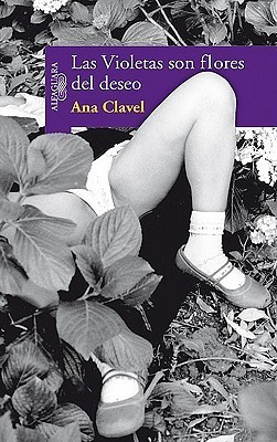 Las Violetas son flores del deseo book cover