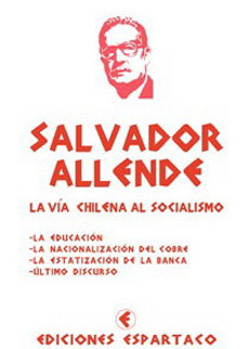 Salvador Allende - La vía Chilena al Socialismo book cover
