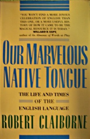 Our Marvelous Native Tongue book cover