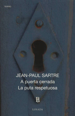 A puerta cerrada - La puta respetuosa book cover