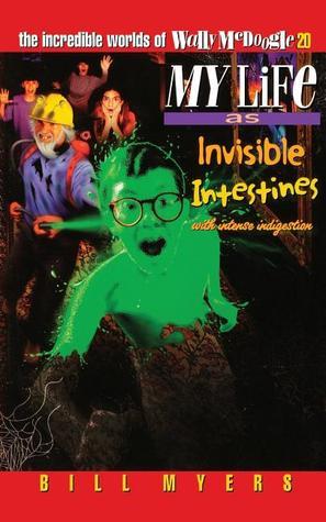My Life as Invisible Intestines (with Intense Indigestion) book cover