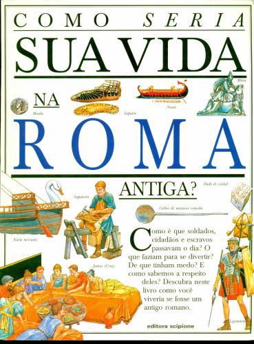 Como Seria Sua Vida na Roma Antiga? book cover