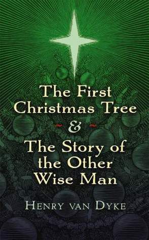 The First Christmas Tree and the Story of the Other Wise Man book cover