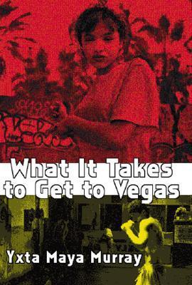What It Takes to Get to Vegas book cover