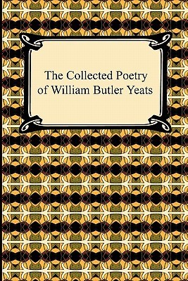 The Collected Poetry of William Butler Yeats book cover