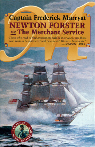 Newton Forster or The Merchant Service book cover