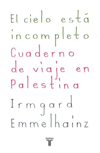 El cielo está incompleto book cover