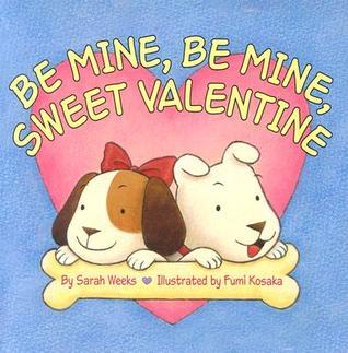 Be Mine, Be Mine, Sweet Valentine book cover