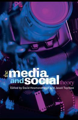 The Media And Social Theory book cover