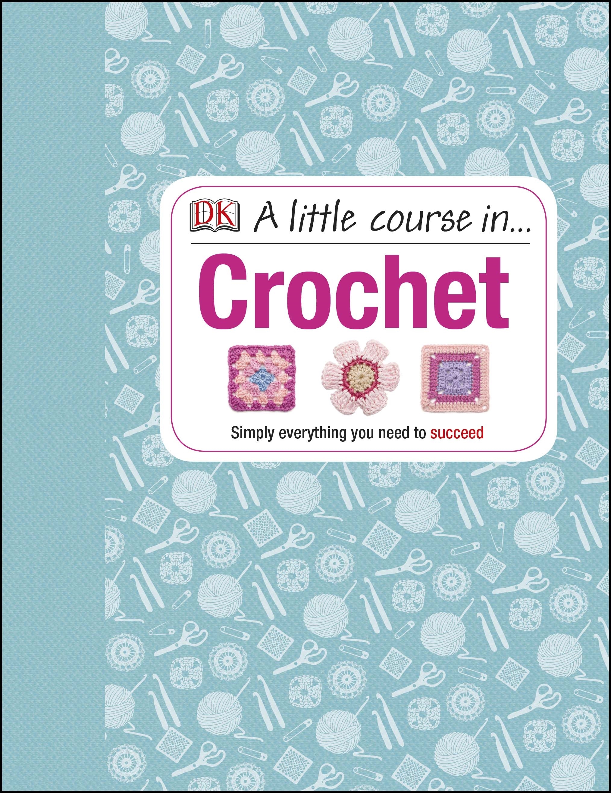 A Little Course in Crochet book cover